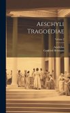 Aeschyli Tragoediae; Volume 2