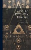 Masonic Sketches & Reprints