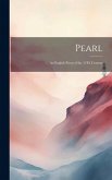 Pearl: An English Poem of the 14Th Century