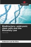 Biodirectory: embryonic stem cells and the Biosafety Law