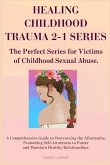 Healing Childhood Trauma 2-1 Series