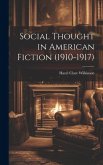 Social Thought in American Fiction (1910-1917)