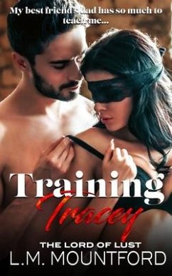 Training Tracey: A Best Friend's Dad Age Gap Romance - Mountford, L. M.