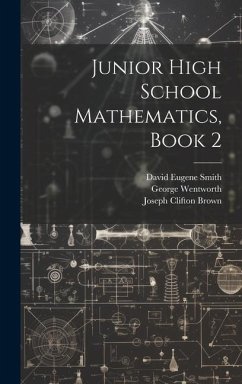 Junior High School Mathematics, Book 2 - Smith, David Eugene; Wentworth, George; Brown, Joseph Clifton