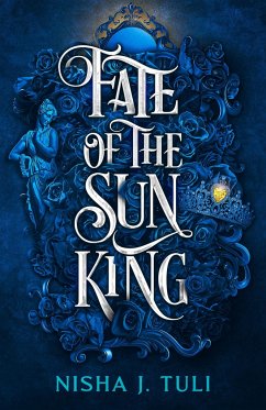 Fate of the Sun King - Tuli, Nisha J