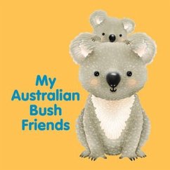 My Australian Bush Friends - New Holland Publishers