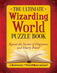 The Ultimate Wizarding World Puzzle Book - The Editors of Mugglenet
