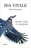 Donde Vuela El Camaleón / Where the Chameleon Flies