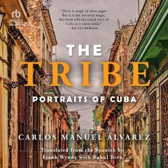 The Tribe: Portraits of Cuba - Alvarez, Carlos Manuel