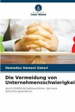 Die Vermeidung von Unternehmensschwierigkeiten - Zakari, Hamadou Hamani