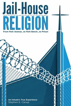 Jail-House Religion - Canup, Stephen E.