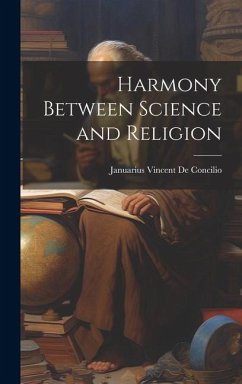 Harmony Between Science and Religion - De Concilio, Januarius