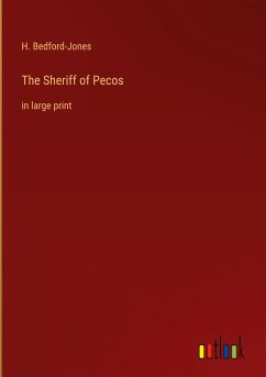 The Sheriff of Pecos - Bedford-Jones, H.