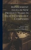 Management Issues in new Product Teams in High Technology Companies