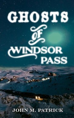 Ghosts of Windsor Pass - John M Patrick