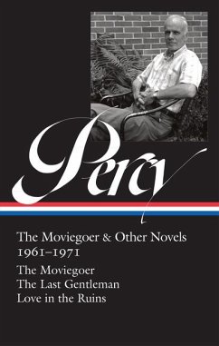 Walker Percy: The Moviegoer & Other Novels 1961-1971 (Loa #380) - Percy, Walker