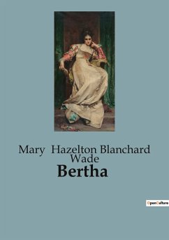 Bertha - Hazelton Blanchard Wade, Mary