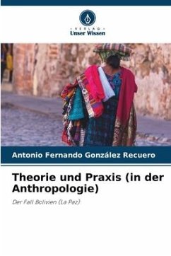 Theorie und Praxis (in der Anthropologie) - González Recuero, Antonio Fernando