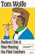 Radical Chic and Mau-Mauing the Flak... - Bild 1