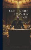 One Hundred Lessons in Business