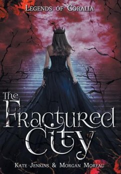 The Fractured City - Jenkins, Kate; Moreau, Morgan