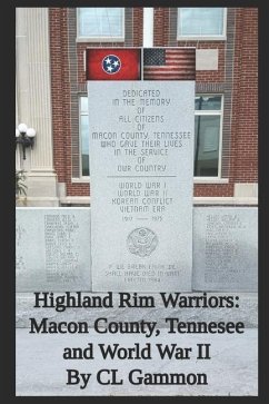 Highland Rim Warriors: Macon County, Tennessee, and World War II - Gammon, Cl