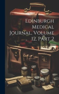Edinburgh Medical Journal, Volume 12, part 2 - Anonymous