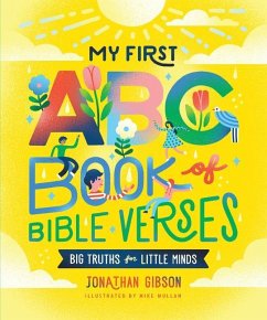 My First ABC Book of Bible Verses - Gibson, Jonathan