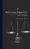 William Pinkney; Lawyers, Statesman, Diplomat;