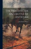 The Praesidicide and Battle of Antietam