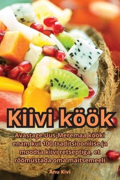 Kiivi köök - Anu Kivi