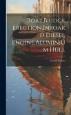 Boat, Bridge erection, Inboard diesel engine, Aluminium hull