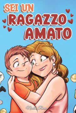 Sei un Ragazzo Amato - Ross, Nadia; Stories, Special Art