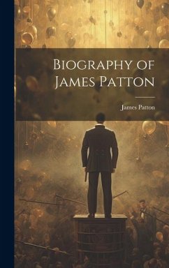 Biography of James Patton - Patton, James