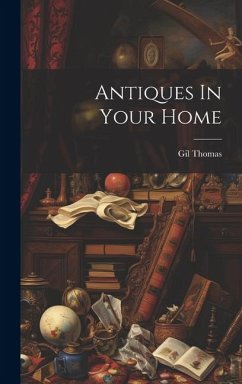 Antiques In Your Home - Thomas, Gil