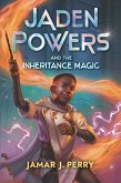 Jaden Powers and the Inheritance Magic Jaden Powers and the Inheritance Magic