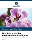 Die Anatomie der emotionalen Intelligenz