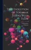 Time Evolution of Tokamak States With Flow