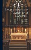 Praelectiones in Textum Iuris Canonici: De Iudiciis Ecclesiasticis in Scholis Pont. Sem. Rom. Habitae; Volume 1