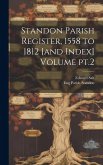 Standon Parish Register, 1558 to 1812 [and Index] Volume pt.2