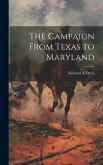 The Campaign From Texas to Maryland