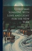 Christmas Sunshine With Love and Light for the new Year