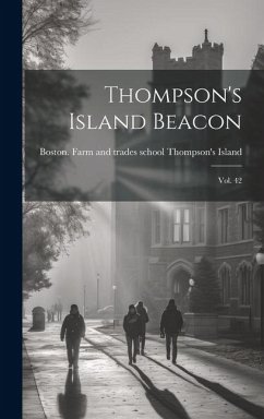 Thompson's Island Beacon: Vol. 42