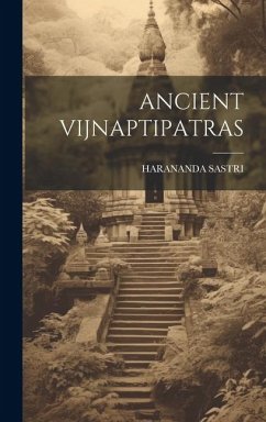 Ancient Vijnaptipatras - Sastri, Harananda