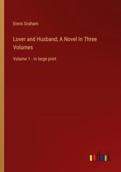 Lover and Husband; A Novel In Three Volumes