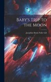 Baby's Trip to the Moon