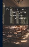 Early Stages of the Quaker Movement in Lancashire