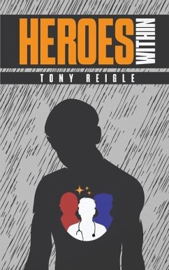 Heroes Within - Reigle, Tony