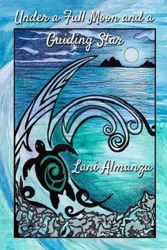 Under a Full Moon and a Guiding Star - Almanza, Lani