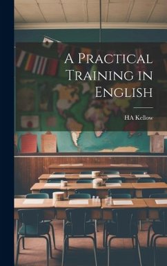 A Practical Training in English - Kellow, Ha